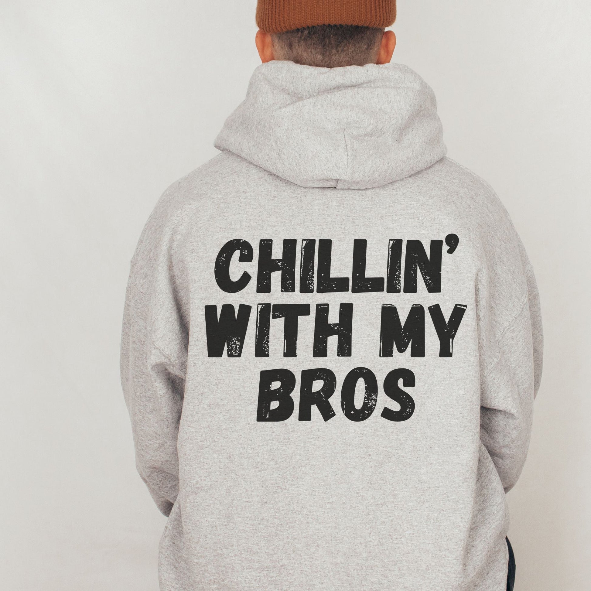 Chillin with my bros hoodie/Sweatshirt www.annickco.ca