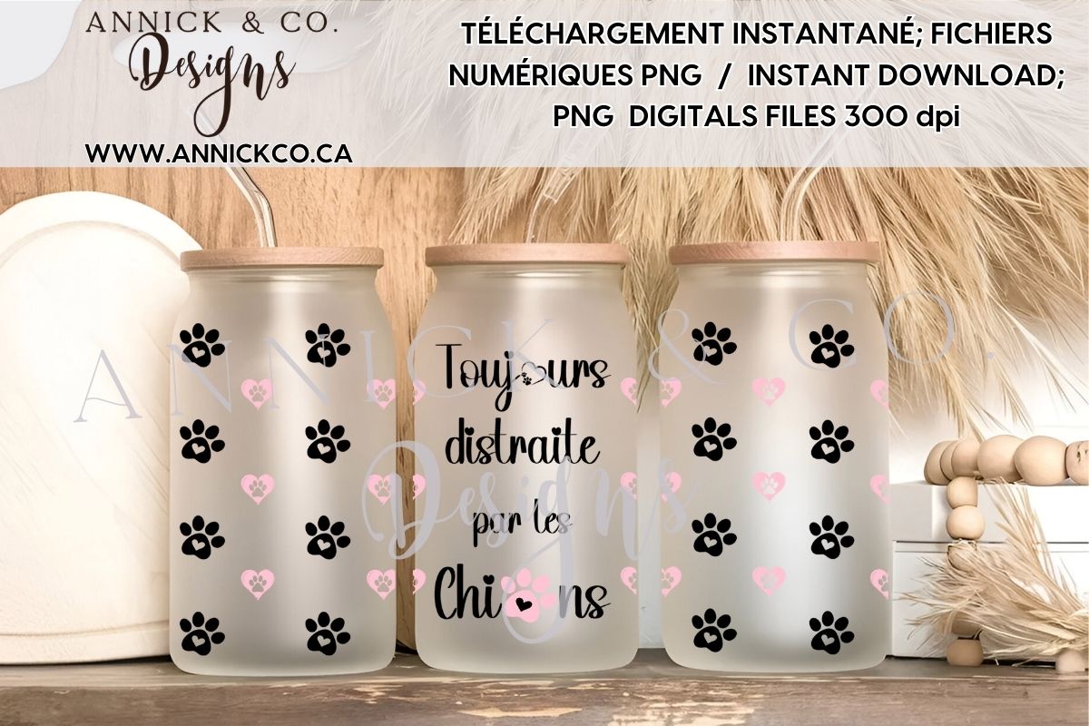 Toujours distraite par les chiens 16oz - Fichier numérique PNG Francais et anglais