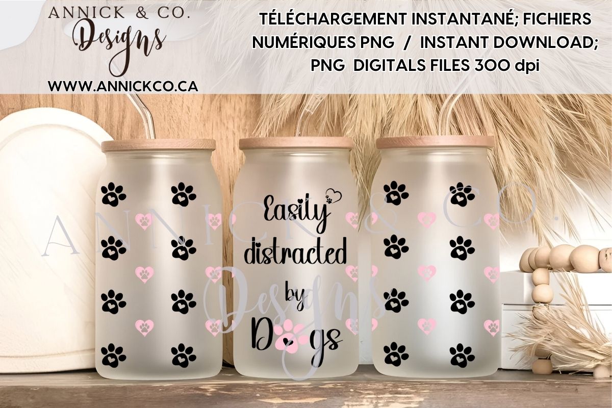 Toujours distraite par les chiens 16oz - Fichier numérique PNG Francais et anglais