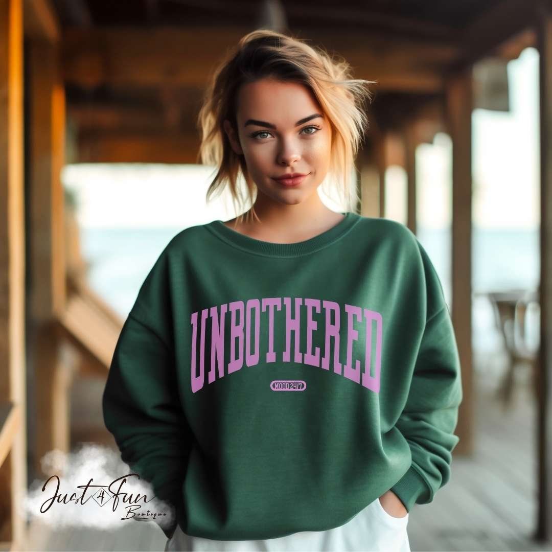 Hoodie/Sweatshirt UNBOTHERED /Funny, Sarcatic sweater