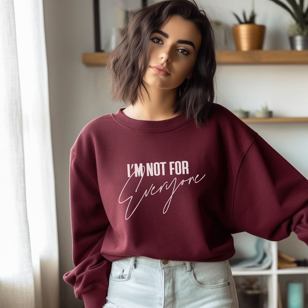 I'M not for everyone hoodie/sweatshirt www.annickco.ca